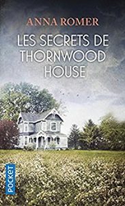 « les Secrets de Thornwood House » de Anna Romer